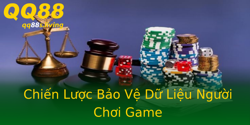Chiến Lược Bảo Vệ Dữ Liệu Người Chơi Game Chiến Lược Bảo Vệ Dữ Liệu Người Chơi Game
