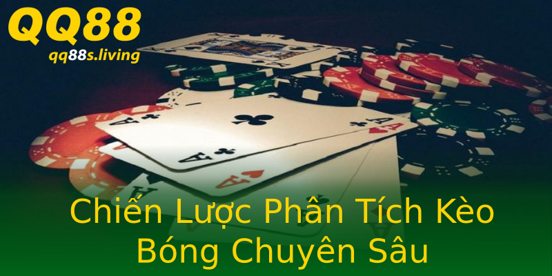 Chiến Lược Phân Tích Kèo Bóng Chuyên Sâu Chiến Lược Phân Tích Kèo Bóng Chuyên Sâu