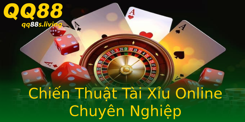 Chiến Thuật Tài Xỉu Online Chuyên Nghiệp Chiến Thuật Tài Xỉu Online Chuyên Nghiệp
