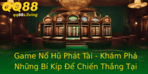 Game No Hu Phat Tai Kham Pha Nhung Bi Kip E Chien Thang Tai Qq88
