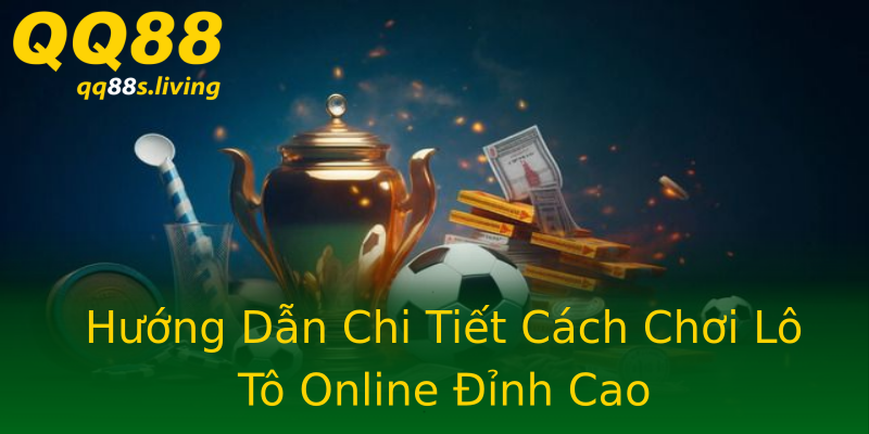 Hướng Dẫn Chi Tiết Cách Chơi Lô Tô Online Đỉnh Cao Hướng Dẫn Chi Tiết Cách Chơi Lô Tô Online Đỉnh Cao