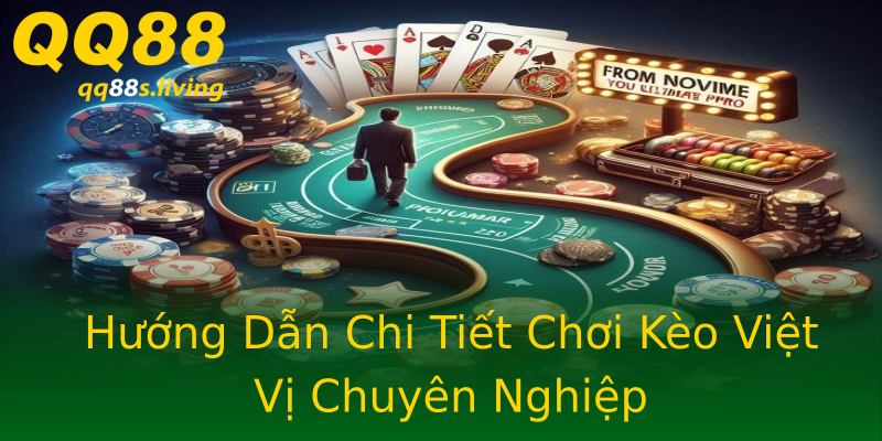 Hướng Dẫn Chi Tiết Chơi Kèo Việt Vị Chuyên Nghiệp Hướng Dẫn Chi Tiết Chơi Kèo Việt Vị Chuyên Nghiệp
