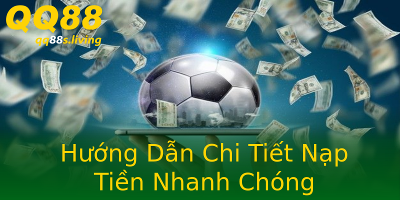 Hướng Dẫn Chi Tiết Nạp Tiền Nhanh Chóng Hướng Dẫn Chi Tiết Nạp Tiền Nhanh Chóng