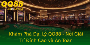 Kham Pha Ai Ly Qq88 Noi Giai Tri Inh Cao Va An Toan