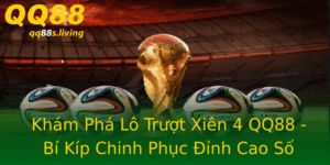 Kham Pha Lo Truot Xien 4 Qq88 Bi Kip Chinh Phuc Inh Cao So Ep