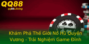 Kham Pha The Gioi No Hu Quyen Vuong Trai Nghiem Game Inh Cao Tai Qq88