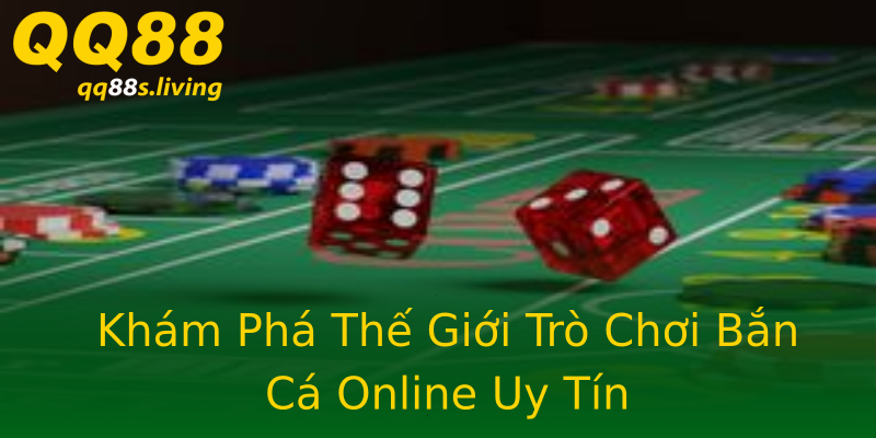 Khám Phá Thế Giới Trò Chơi Bắn Cá Online Uy Tín Khám Phá Thế Giới Trò Chơi Bắn Cá Online Uy Tín
