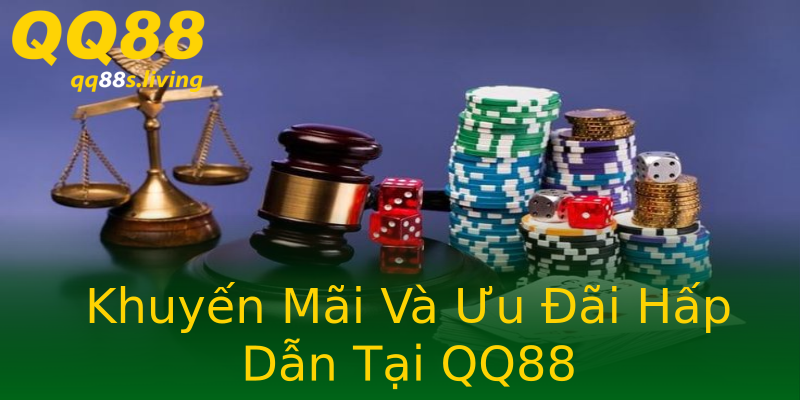 Khuyến Mãi Và Ưu Đãi Hấp Dẫn Tại QQ88 Khuyến Mãi Và Ưu Đãi Hấp Dẫn Tại QQ88