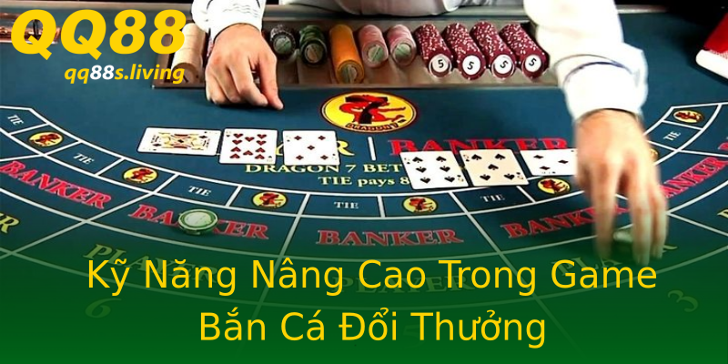 Kỹ Năng Nâng Cao Trong Game Bắn Cá Đổi Thưởng Kỹ Năng Nâng Cao Trong Game Bắn Cá Đổi Thưởng