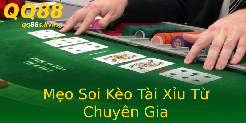 Mẹo Soi Kèo Tài Xỉu Từ Chuyên Gia Mẹo Soi Kèo Tài Xỉu Từ Chuyên Gia