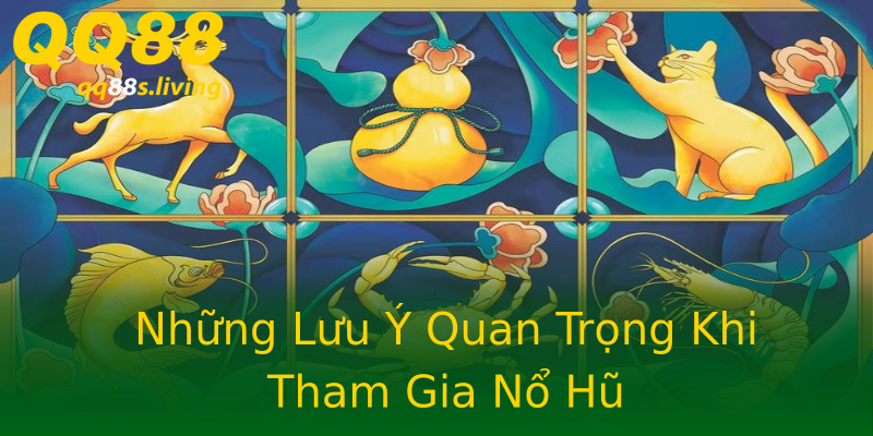 Những Lưu Ý Quan Trọng Khi Tham Gia Nổ Hũ Những Lưu Ý Quan Trọng Khi Tham Gia Nổ Hũ