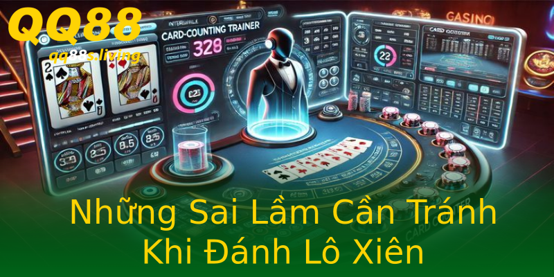 Những Sai Lầm Cần Tránh Khi Đánh Lô Xiên Những Sai Lầm Cần Tránh Khi Đánh Lô Xiên