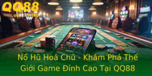 No Hu Hoa Chu Kham Pha The Gioi Game Inh Cao Tai Qq88