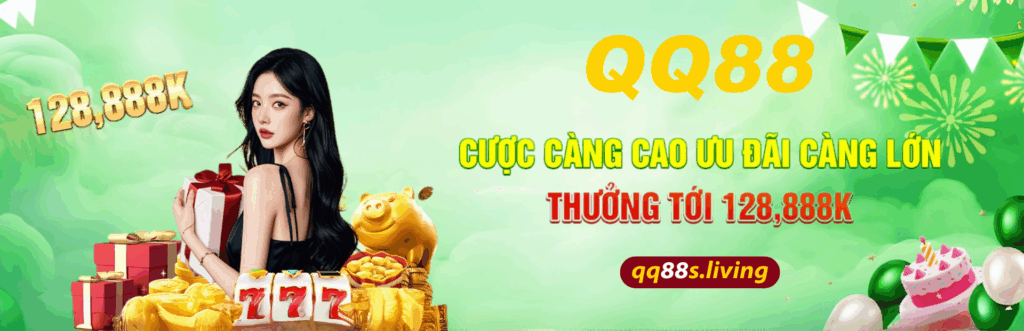 QQ88 – Khám Phá Nhà Cái Tốt Nhất Cho Trải Nghiệm Cá Cược Trực Tuyến 1 Qq88S Living Banner