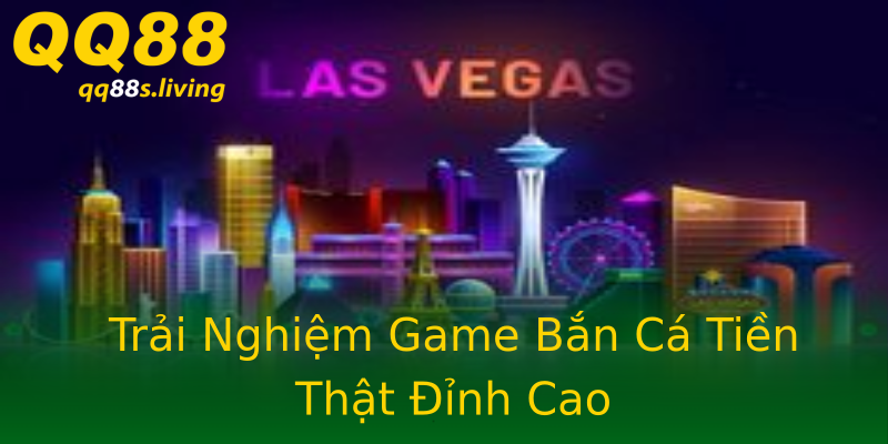 Trải Nghiệm Game Bắn Cá Tiền Thật Đỉnh Cao Trải Nghiệm Game Bắn Cá Tiền Thật Đỉnh Cao